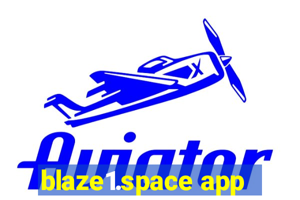 blaze1.space app